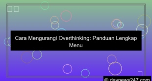 cara mengurangi overthinking