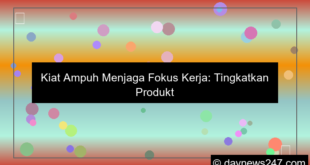 cara menjaga fokus kerja