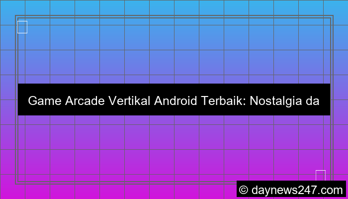 visual game arcade vertikal android