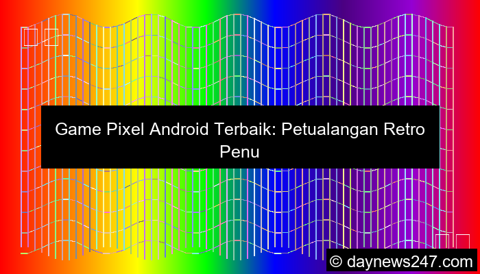 game pixel android terbaik