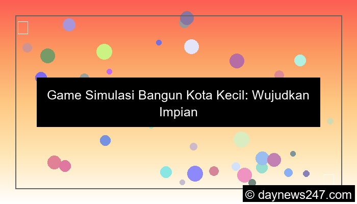 game simulasi bangun kota kecil