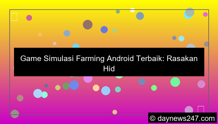 ilustrasi game simulasi farming android