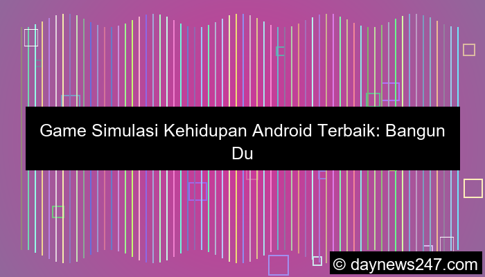 desain game simulasi kehidupan android