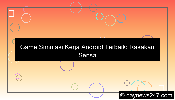 game simulasi kerja android