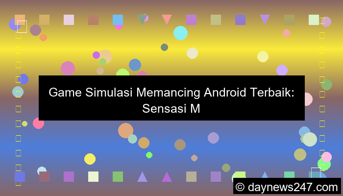 desain game simulasi memancing android