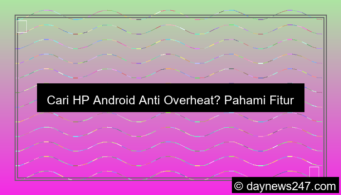 hp android anti overheat