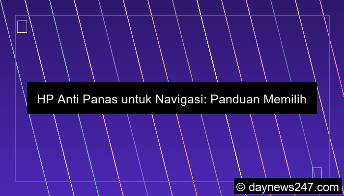 ilustrasi hp anti panas untuk navigasi
