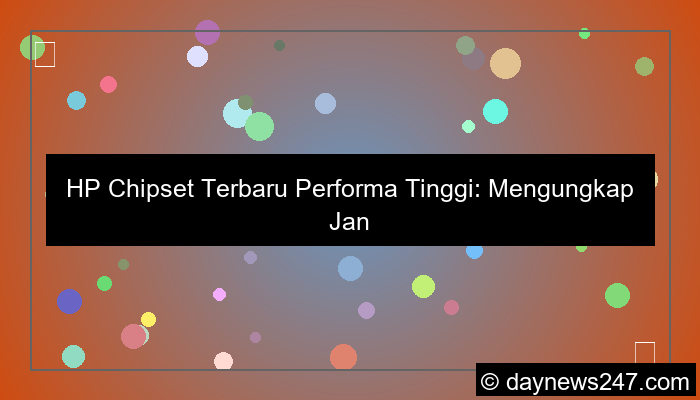 hp chipset terbaru performa tinggi