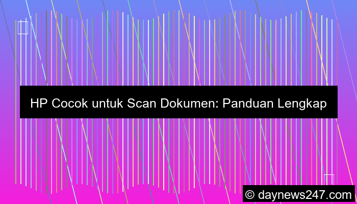 hp cocok untuk scan dokumen