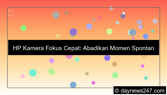 ilustrasi hp kamera fokus cepat