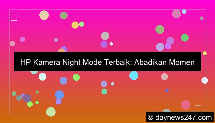 grafik hp kamera night mode terbaik