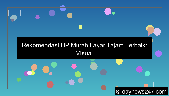 hp murah layar tajam