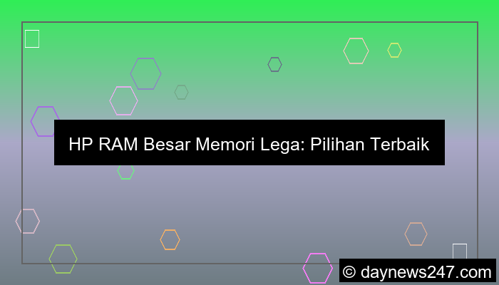 grafik hp ram besar memori lega