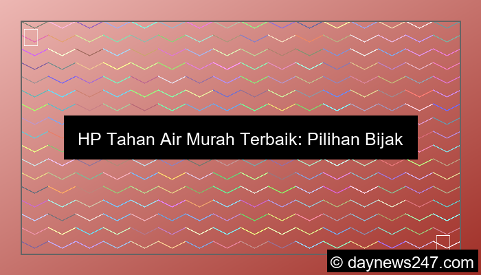 hp tahan air murah