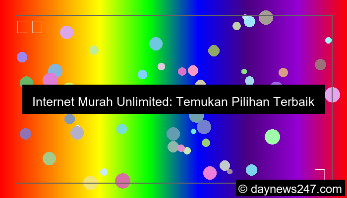 internet murah unlimited