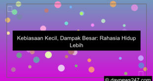 kebiasaan kecil bikin hidup lebih baik
