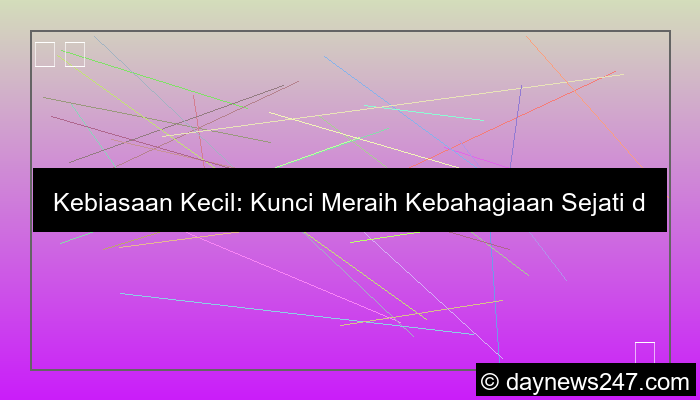 kebiasaan kecil untuk bahagia