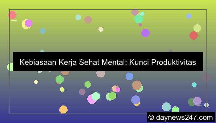 kebiasaan kerja sehat mental
