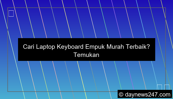 laptop keyboard empuk murah
