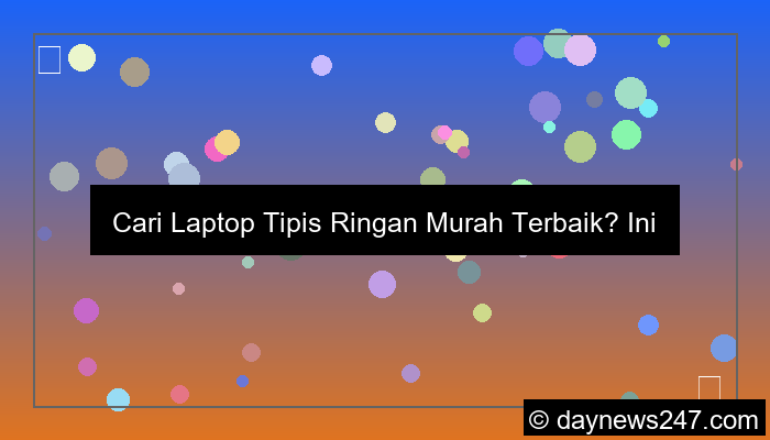 desain laptop tipis ringan murah