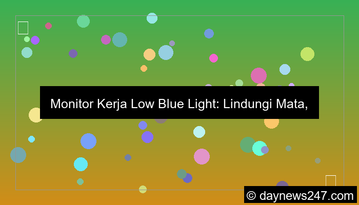 monitor kerja low blue light