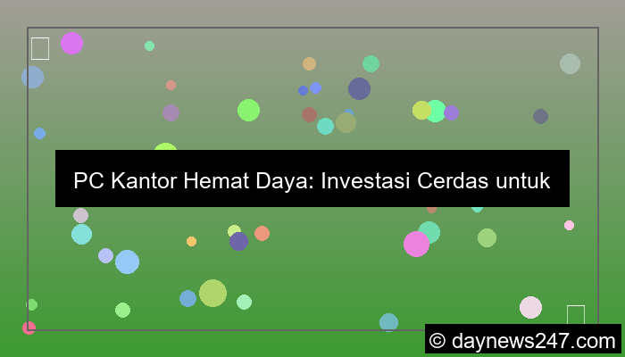 desain pc kantor hemat daya