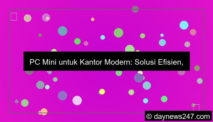 grafik pc mini untuk kantor