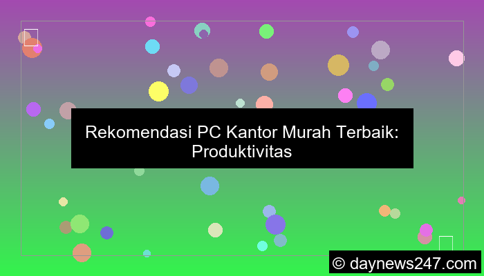 grafik rekomendasi pc kantor murah