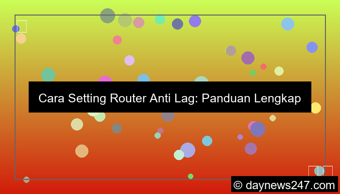 gambar setting router anti lag