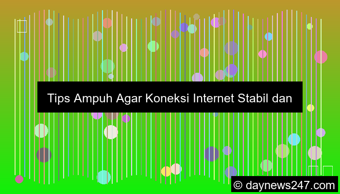 tips agar internet tidak putus