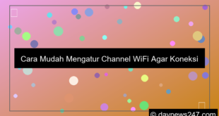 tips atur channel wifi
