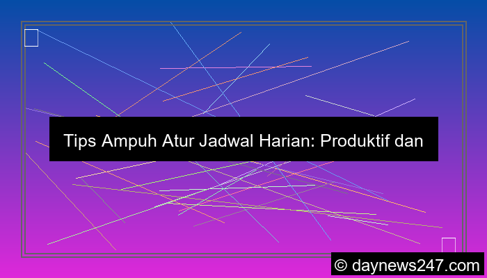 tips atur jadwal harian