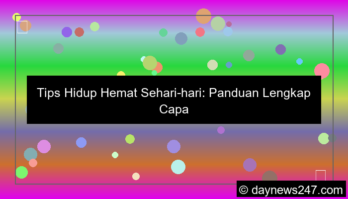 tips hidup hemat sehari hari