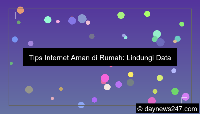 desain tips internet aman di rumah