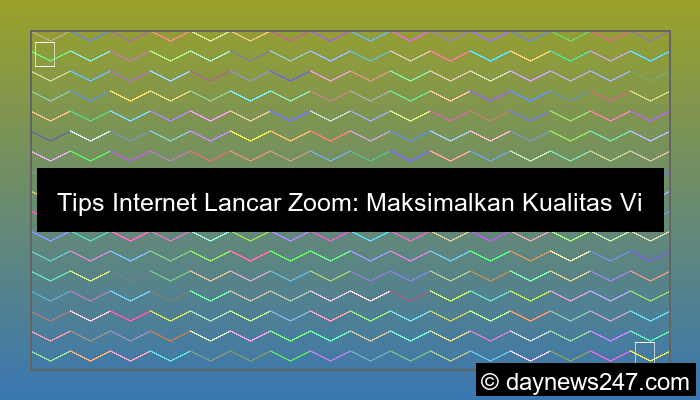tips internet lancar zoom