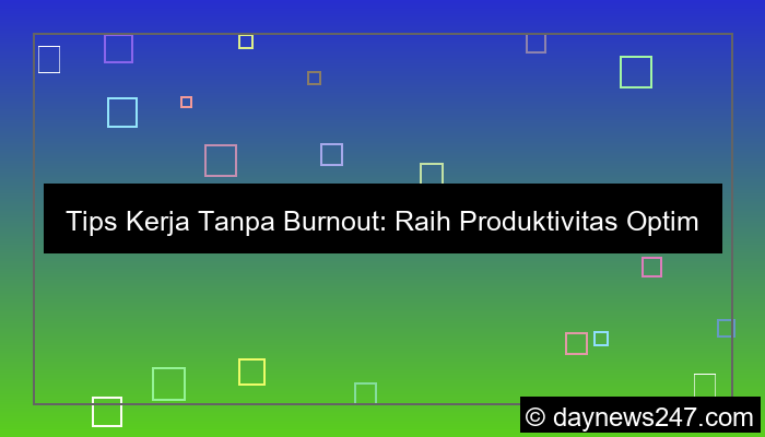 desain tips kerja tanpa burnout