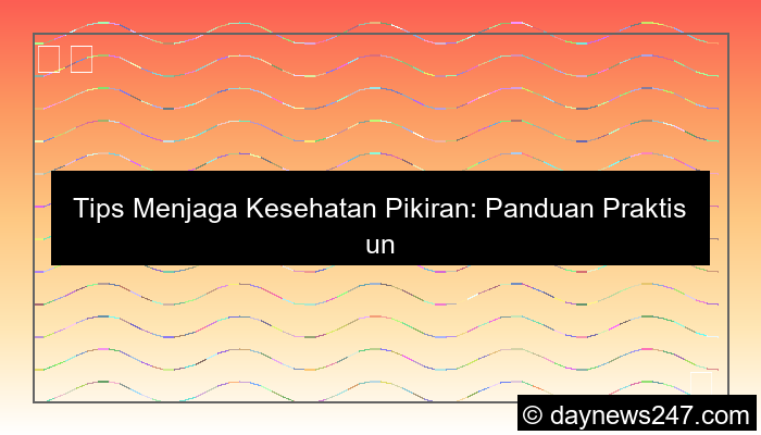 grafik tips menjaga kesehatan pikiran